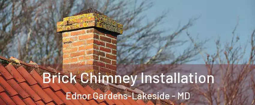 Brick Chimney Installation Ednor Gardens-Lakeside - MD