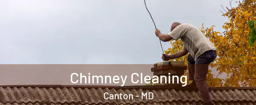 Chimney Cleaning Canton - MD