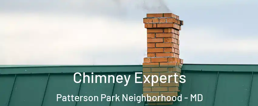 Chimney Experts Patterson Park Neighborhood - MD