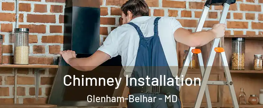 Chimney Installation Glenham-Belhar - MD