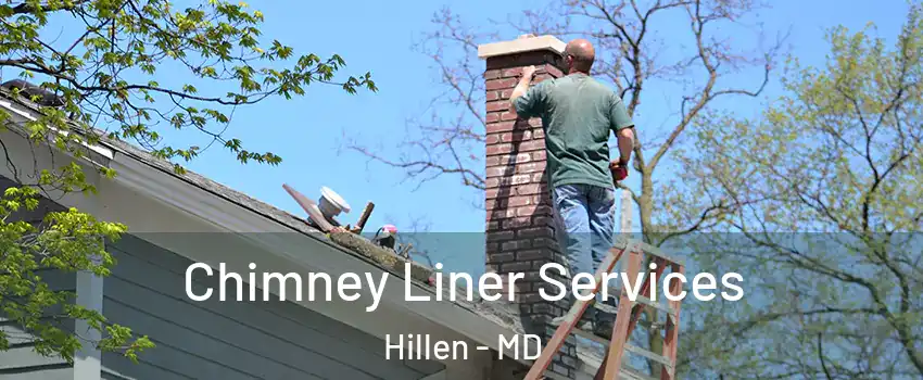 Chimney Liner Services Hillen - MD