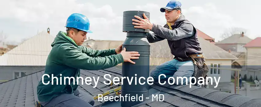 Chimney Service Company Beechfield - MD