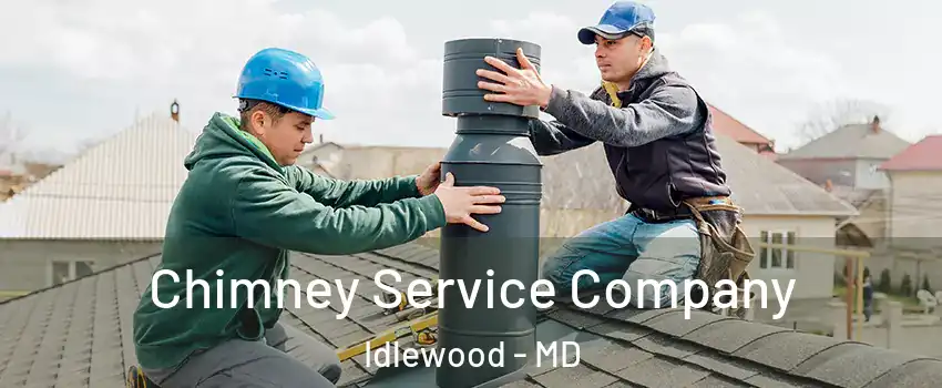 Chimney Service Company Idlewood - MD