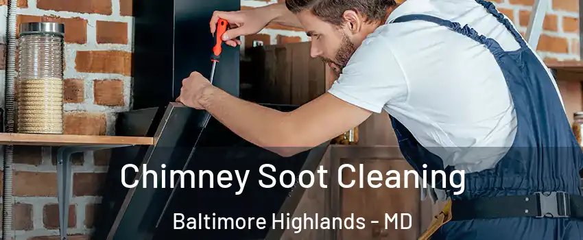 Chimney Soot Cleaning Baltimore Highlands - MD