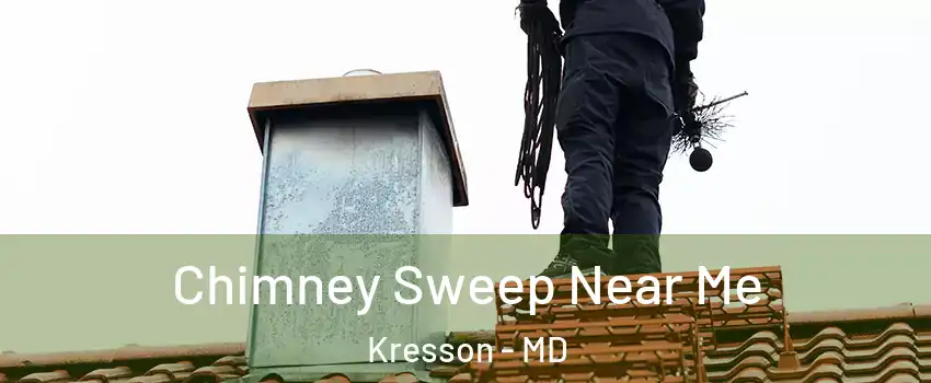 Chimney Sweep Near Me Kresson - MD