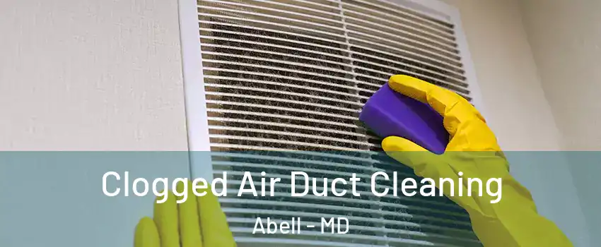 Clogged Air Duct Cleaning Abell - MD