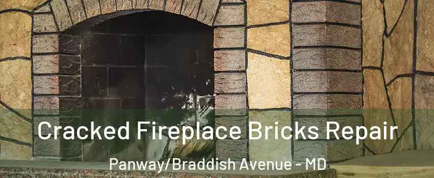 Cracked Fireplace Bricks Repair Panway/Braddish Avenue - MD