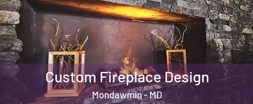 Custom Fireplace Design Mondawmin - MD