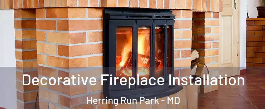 Decorative Fireplace Installation Herring Run Park - MD