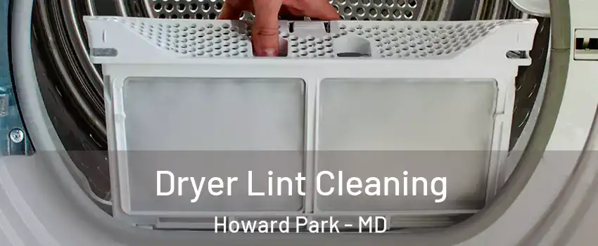 Dryer Lint Cleaning Howard Park - MD