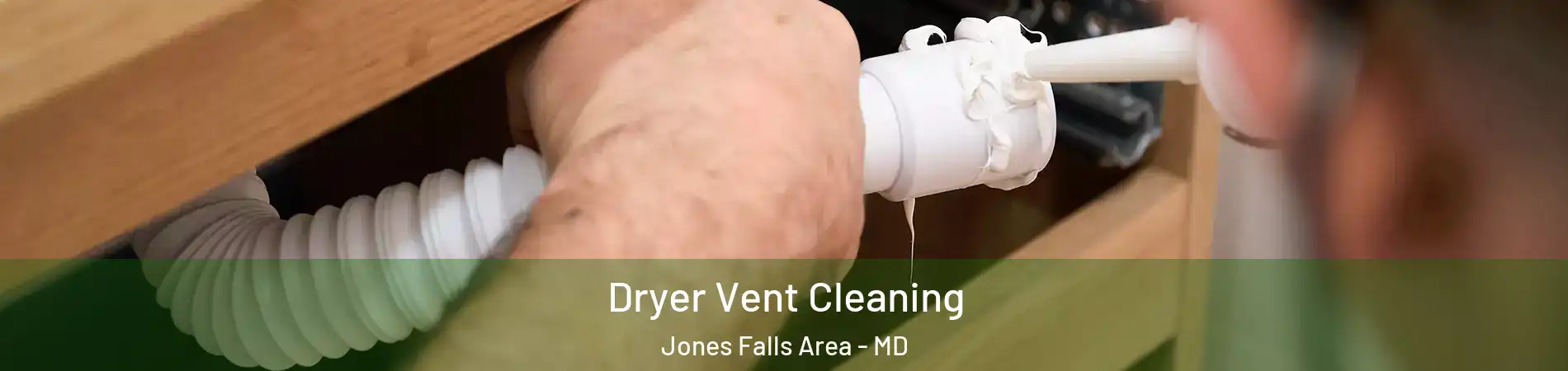 Dryer Vent Cleaning Jones Falls Area - MD