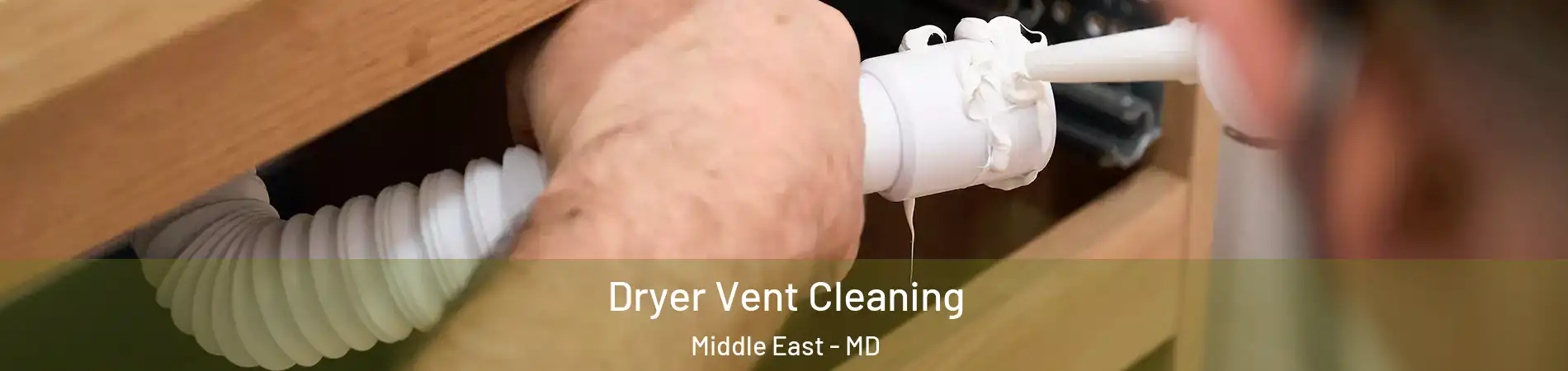 Dryer Vent Cleaning Middle East - MD