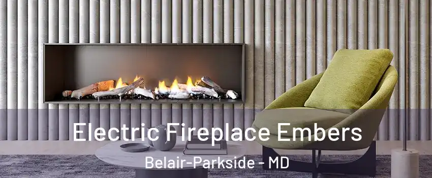 Electric Fireplace Embers Belair-Parkside - MD