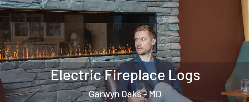 Electric Fireplace Logs Garwyn Oaks - MD