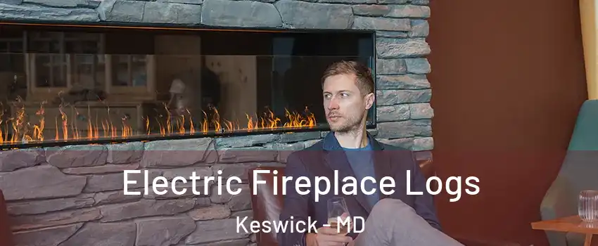 Electric Fireplace Logs Keswick - MD