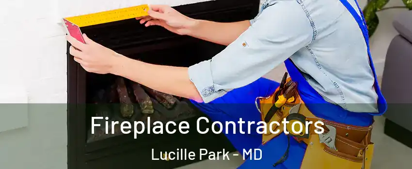 Fireplace Contractors Lucille Park - MD