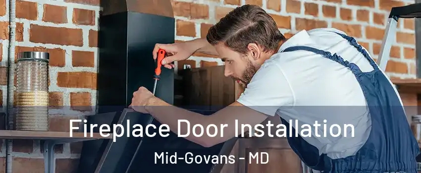 Fireplace Door Installation Mid-Govans - MD