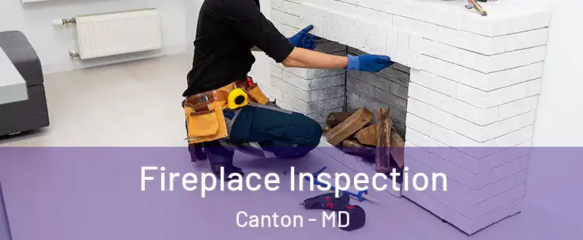 Fireplace Inspection Canton - MD