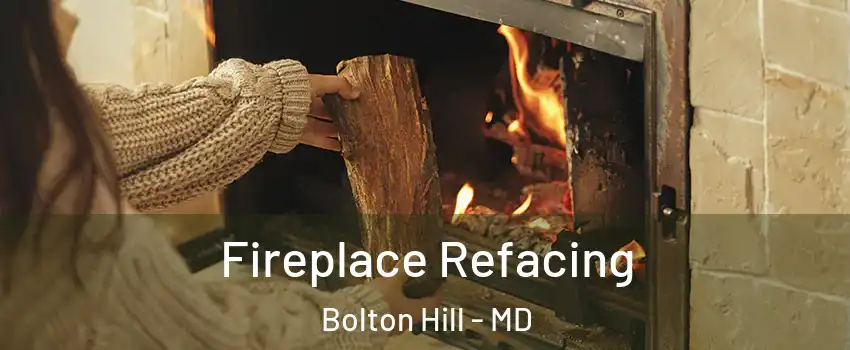 Fireplace Refacing Bolton Hill - MD