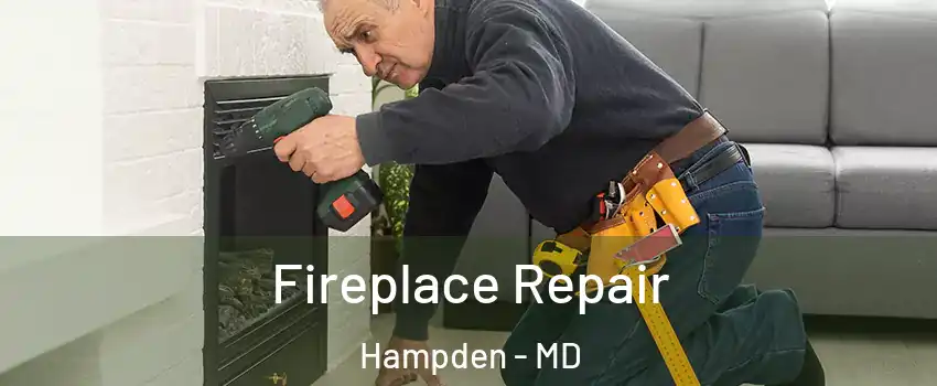 Fireplace Repair Hampden - MD