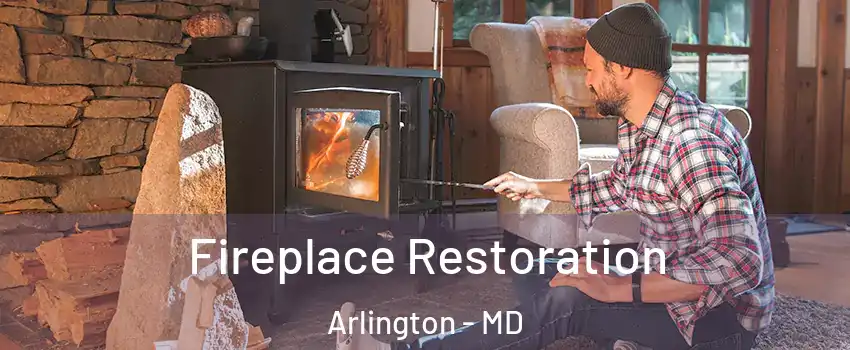 Fireplace Restoration Arlington - MD