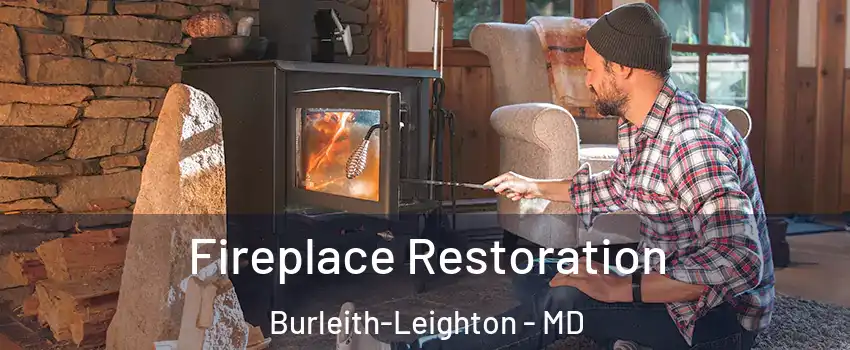 Fireplace Restoration Burleith-Leighton - MD