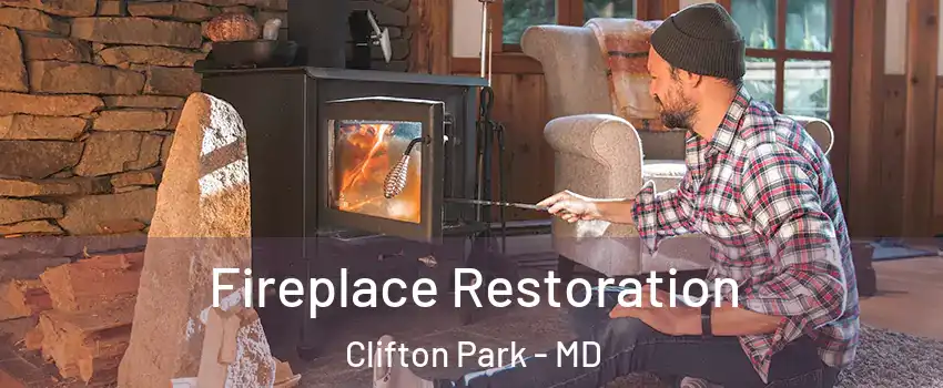 Fireplace Restoration Clifton Park - MD