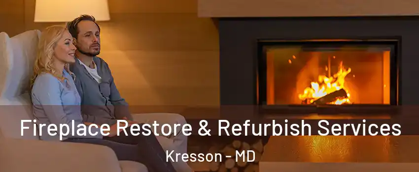 Fireplace Restore & Refurbish Services Kresson - MD