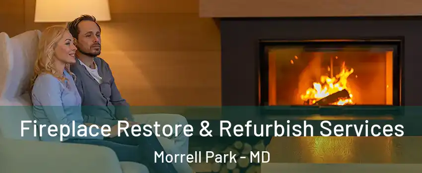 Fireplace Restore & Refurbish Services Morrell Park - MD