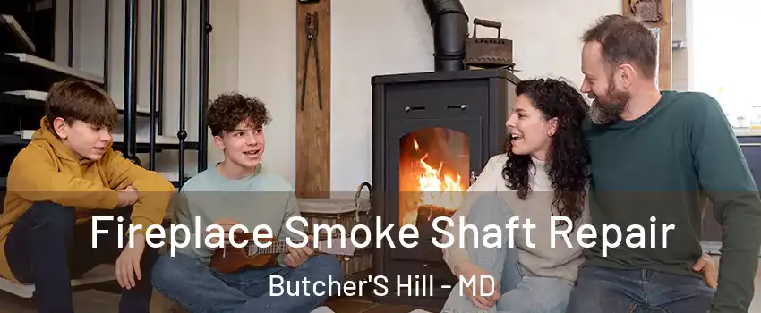 Fireplace Smoke Shaft Repair Butcher'S Hill - MD