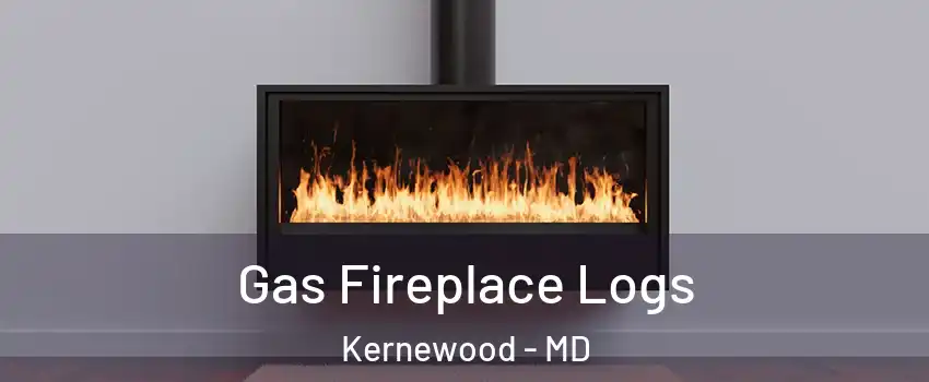 Gas Fireplace Logs Kernewood - MD