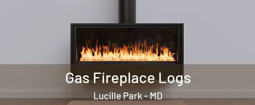 Gas Fireplace Logs Lucille Park - MD