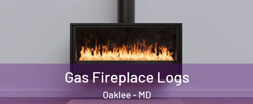 Gas Fireplace Logs Oaklee - MD