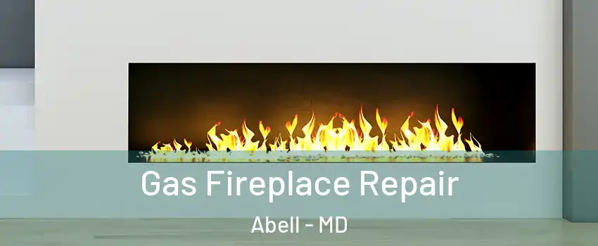 Gas Fireplace Repair Abell - MD