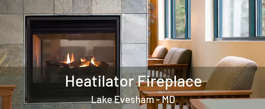 Heatilator Fireplace Lake Evesham - MD