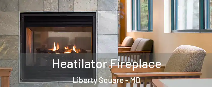 Heatilator Fireplace Liberty Square - MD