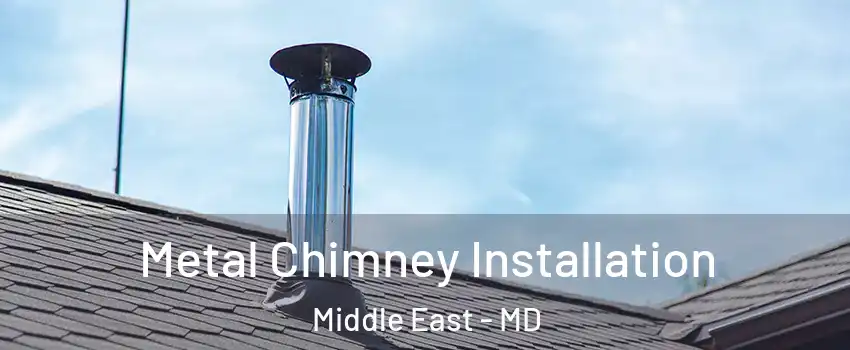 Metal Chimney Installation Middle East - MD