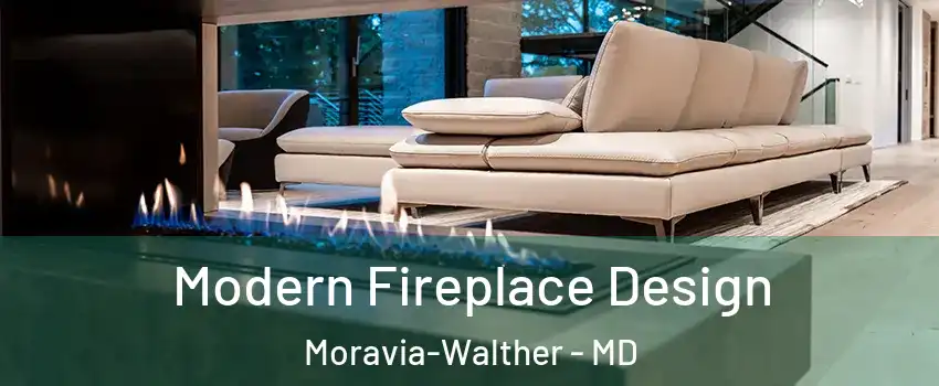 Modern Fireplace Design Moravia-Walther - MD