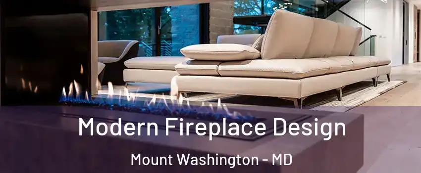 Modern Fireplace Design Mount Washington - MD