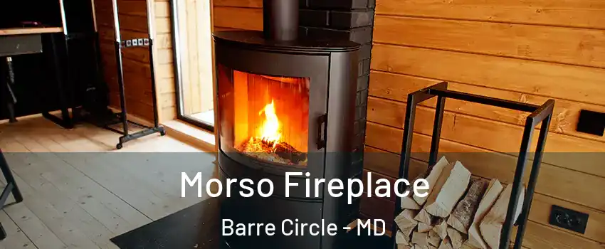 Morso Fireplace Barre Circle - MD