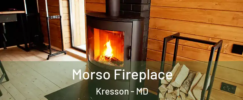 Morso Fireplace Kresson - MD