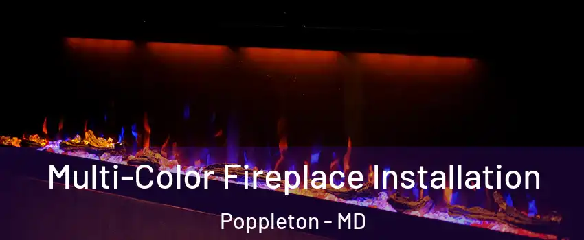 Multi-Color Fireplace Installation Poppleton - MD