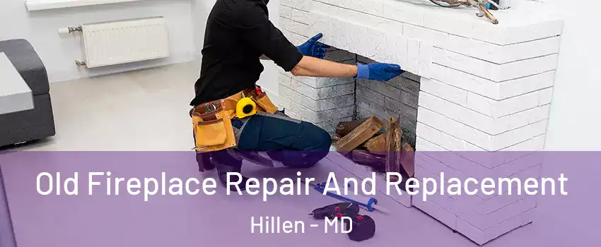 Old Fireplace Repair And Replacement Hillen - MD