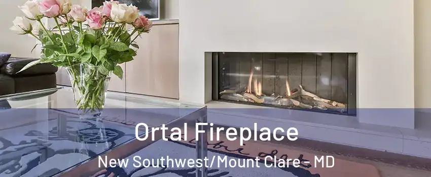 Ortal Fireplace New Southwest/Mount Clare - MD