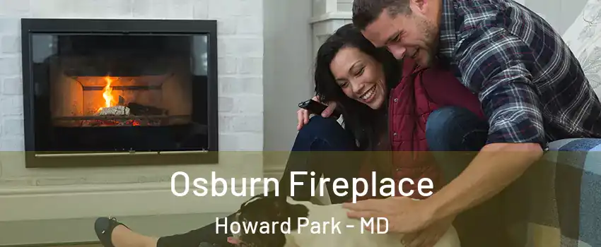 Osburn Fireplace Howard Park - MD