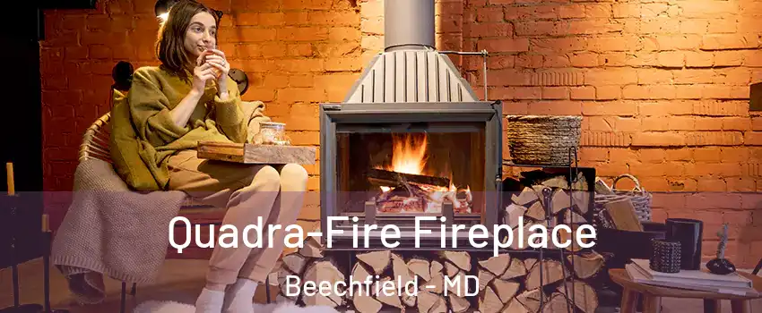 Quadra-Fire Fireplace Beechfield - MD