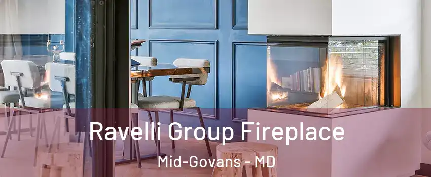 Ravelli Group Fireplace Mid-Govans - MD