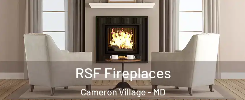 RSF Fireplaces Cameron Village - MD