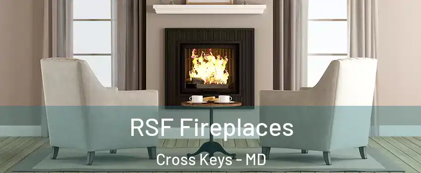 RSF Fireplaces Cross Keys - MD