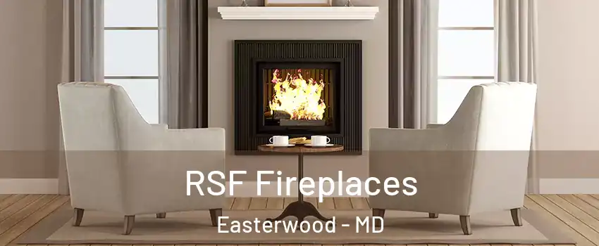 RSF Fireplaces Easterwood - MD